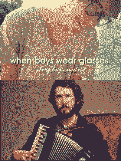 The image is divided into two sections. The top section is a closeup photo of a smiling young man wearing glasses. It has the caption 'When boys wear glasses. Things boys do we love'. The bottom section is a photo of Josh Groban in costume as Pierre Bezukhov, who wears glasses. Groban stares into the camera with a serious expression while holding an accordion.