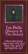 Which fairy tale heroine are you? I'm Bella from Beauty and the Beast